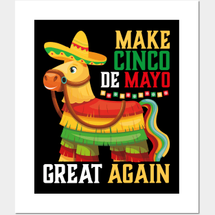 Funny Piñata Make Cinco De Mayo Great Again Posters and Art